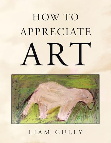 How to Appreciate Art