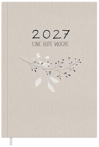 Eine der Guten Notizkalender 2027 A5, Woche links Notizen rechts, Beige | Softcover Terminkalender und Wochenplaner Eine gute Woche, mit Habit-Tracker und Monatsreflexion, Leseband, 120 g FSC-Papier