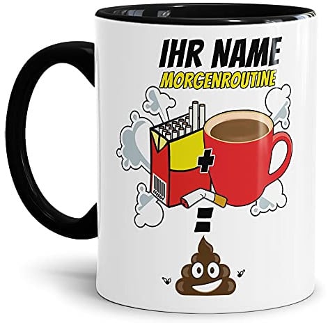 Tassendruck Tasse mit Spruch - mit Name personalisieren | MorgenroutineKaffee Kippen Kacken, Innen & Henkel Schwarz, Lustige Kaffeetasse, Keramik, 300 ml