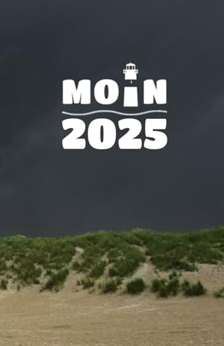 Küsten-Kalender mit Notizbuch MOIN 2025 - Buchkalender A5 - Woche auf einer Seite: MOIN! Wochenkalender mit Wochenübersicht und Notizseiten - Leuchtturm + Düne