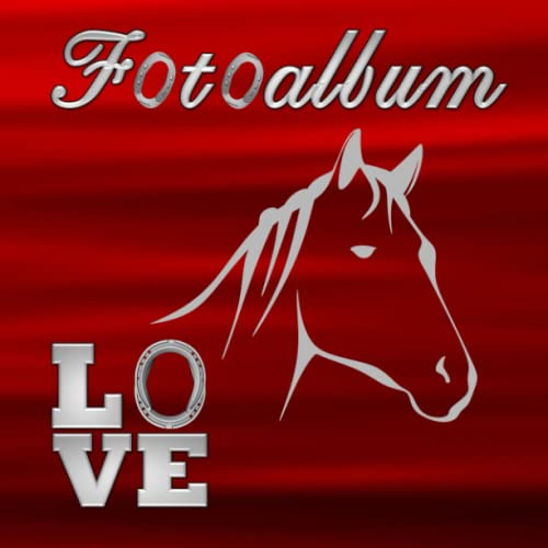 Fotoalbum Pferde Ponys Pferdealbum Alpaka Esel Photo Album Reiten Pferdefreunde Reitturnier Geschenkidee Malbuch Stammbaumbuch Fototagebuch Andenken ... Züchter Fohlen Haflinger Isländer Rot 03