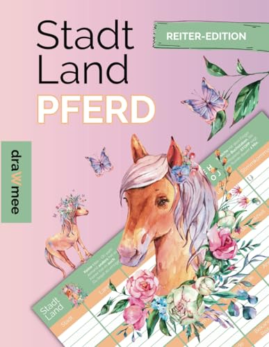 Stadt Land Pferd: Mädchen Reiter Edition ab 10 Jahren - Geschenk für Teenager & Erwachsene Pferde-Fans: 35 Blatt Din-A4 (Seiten zum Ausschneiden)
