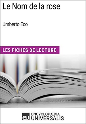 Le Nom de la rose d'Umberto Eco: Les Fiches de Lecture d'Universalis