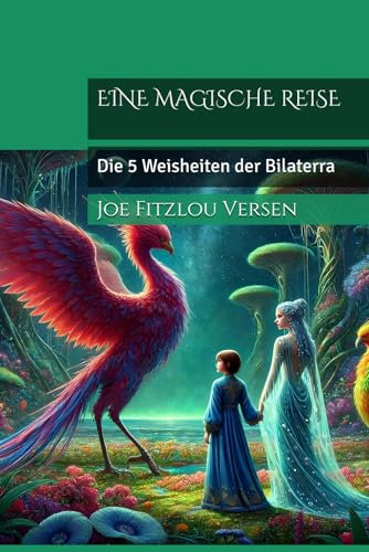 EINE MAGISCHE REISE: Die 5 Weisheiten der Bilaterra