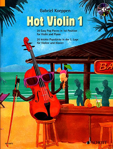Hot Violin 1: 20 leichte Popstücke in der 1. Lage. Violine und Klavier.