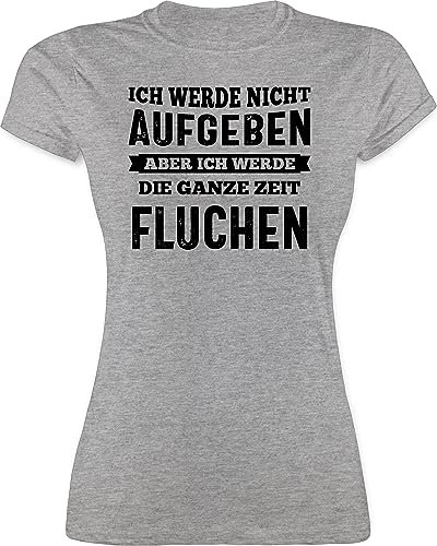 Shirt Damen - Wandern Laufen Joggen Zubehör - Ich werde Nicht aufgeben, Aber ich werde die ganze Zeit fluchen - schwarz - M - Grau meliert - Tshirt Sport Spruch spruchshirts Laufsport lauf sprüche