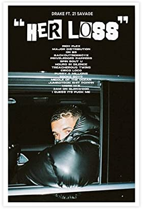 21 Savage Her Loss Poster 4 Leinwand Poster Wandkunst Dekor Druck Bild Gemälde für Wohnzimmer Schlafzimmer Dekoration Unframe 08x12inch (20x30cm)