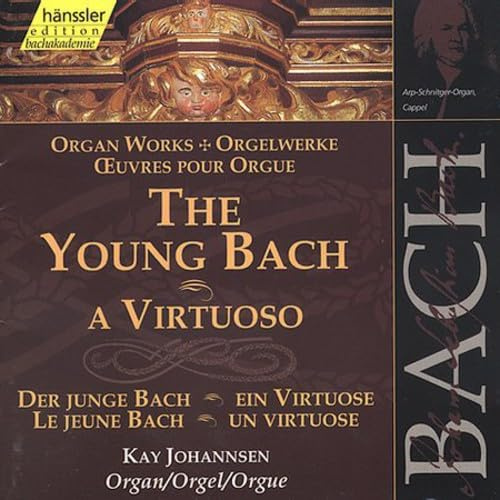 Bach: Organ works - The Young Bach: A Virtuoso (Edition Bachakademie Vol 89) /Johannsen