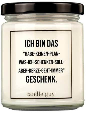 candle guy Duftkerze im Glas [Brennzeit 70h] - Duft-Kerze handgemacht mit Spruch | Freches Geschenk für Frauen, Freundin, Geburtstag | 100% Sojawachs, schöne natürliche Düfte mit ätherischem Öl