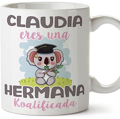 MUGFFINS Tazas Personalizadas para HERMANA - En Español - Koalificados Personalizados - 11 oz / 330 ml - Regalo personalizable original y divertido