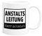 Anstaltsleitung Tasse Personalisiert Geschenk für Chefin Chef Lustige Kaffeetasse für Büro Kaffeebecher mit Spruch Teetasse aus Keramik 330 ml