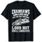 Never Underestimate An Old Man with A Chainsaw T-Shirt
