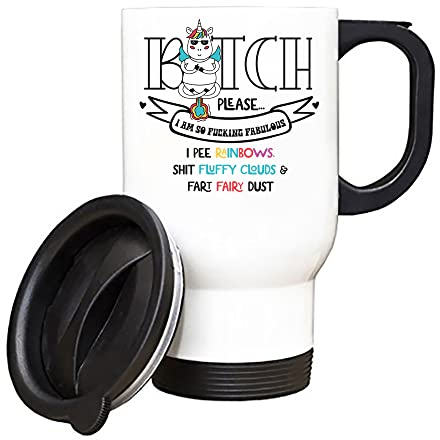Getagift Funny Unicorn Mug Bitch Please... I Am Fucking Fabulous, Gift for Best Friend, for Girls,Christmas Silver/White Insulated 14oz Travel Tea/Coffee Mug. (White)