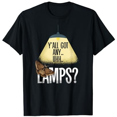 Lustige Y'all Habe irgendwelche Uhh Lampen | Humor Motte Meme T-Shirt