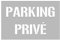 Signaletique.biz France Pochoir Parking Prive en PVC Expanse 5mm pour Marquage au Sol 600 x 400 mm
