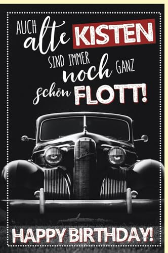 Geburtstagskarte für Männer - Humorvolles Vintage Auto Design in Schwarz-Weiß, Retro Oldtimer Motiv mit Eleganter Schrift und Witzigem Spruch - mit Umschlag