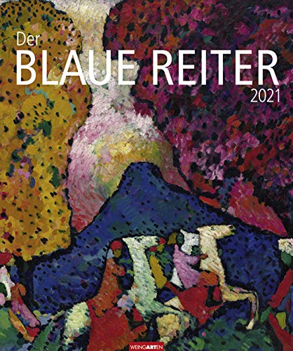 Der blaue Reiter - Kalender 2021- Weingarten-Verlag - Kunstkalender - 45,8 cm x 54,8 cm