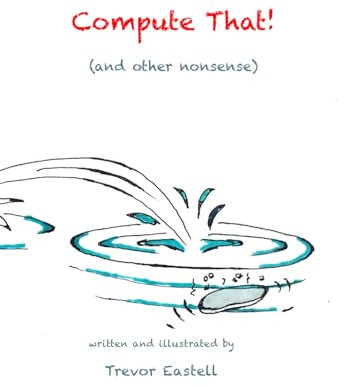 Compute That!: (and other nonsense)