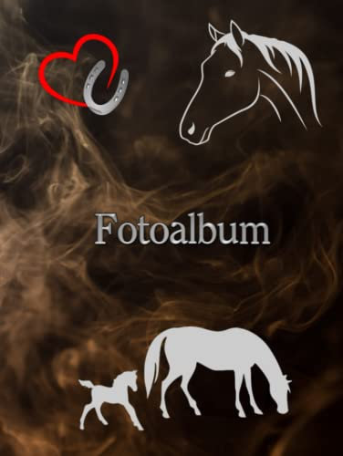 Fotoalbum für Pferde Ponys Alpaka Esel Pferdealbum Reitturnier Geschenkidee Malbuch Stammbaumbuch Foto Tagebuch Pferderassen Züchterbuch Haustiere ... Album Reiten Fohlen Hengst Haflinger Rauch 02