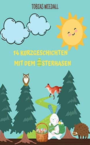14 Kurzgeschichten mit dem Osterhasen