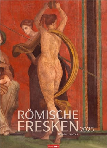Römische Fresken - Kalender 2025 - Weingarten-Verlag - Fotokalender - Wandkalender mit schönsten Wandmalereien römischer Villen - 49 cm x 68 cm