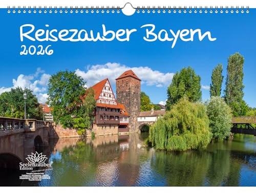 Reisezauber Bayern DIN A3 Kalender für 2026 München Nürnberg Deutschland- Seelenzauber