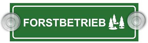 Indigos UG - Schild Forstbetrieb - grün - 20 x 6 cm - Saugnapfschild - Aluverbund - Innenbefestigung für Ihr Auto - UV-Beständig - Einsatzschild - Hinweisschild - Warnschild