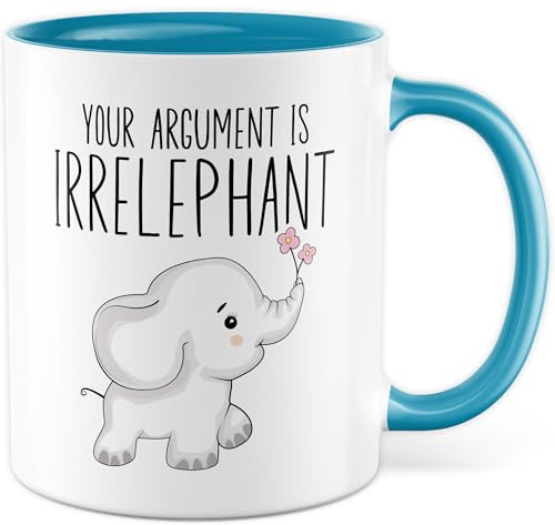 Tasse Humor Geschenk your argument is irrelephant – Kaffeetasse 330ml aus Keramik – Büro Witz Spruch Lustig Witzig Geschenkidee Team Chef Chefin Kaffee-Becher