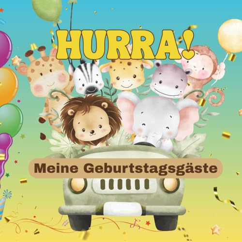 HURRA! Meine Geburtstagsgäste – Kreatives Gästebuch für Kindergeburtstag (1–7 Jahre): Erinnerungsbuch mit 189 Seiten für 15 Gäste | Platz für Fotos, Sticker & Einträge | 22 x22 cm Softcover