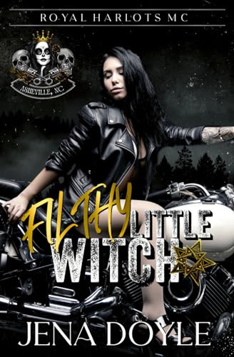 Filthy Little Witch: A MMF Paranormal Witch Motorcycle Club Romance (RHMC: Asheville, NC, Band 1)