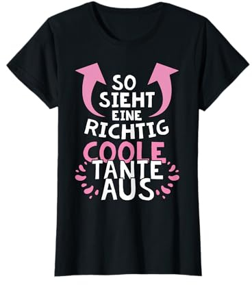 So sieht eine richtig coole Tante aus | süßes Geschenk T-Shirt