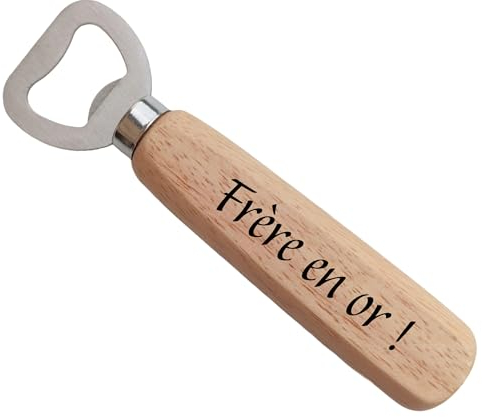 Décapsuleur en Bois Frère en or Gravé sur 2 Faces - Cadeau Frère Personnalisé Idéal pour Noël Anniversaire Décapsuleur Unique pour un Petit Frere ou Grand Frere Création Française
