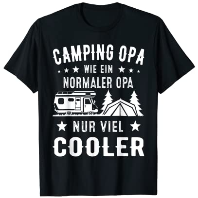 Camping Opa wie ein normaler Opa nur viel Cooler T-Shirt
