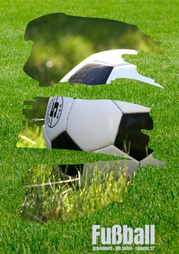 Fußball: Schreibheft - 100 Seiten - Lineatur 27: für Fußballfans & Sportbegeisterte - Schulheft - Notizheft - DIN A4 liniert mit Doppelrand
