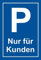easydruck24de Hinweis-Schild Parkplatz nur für Kunden I 30 x 40 cm I Parkplatzschild Achtung Kundenparkplatz für Kunden freihalten parken blau weiß I hin412