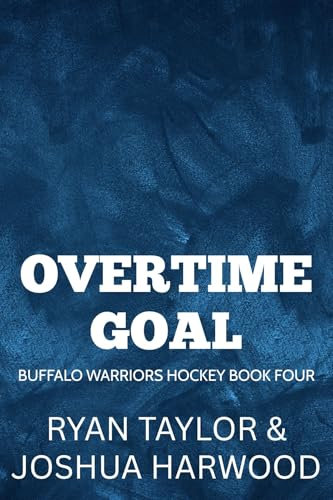 Overtime Goal: An MM Age Gap Bi-Awakening Hockey Romance (Buffalo Warriors Hockey Book 4) (English Edition)