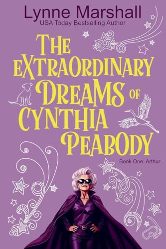 The Extraordinary Dreams of Cynthia Peabody