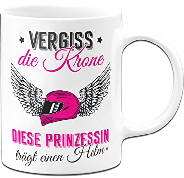 Tassenbrennerei Original - Motorrad-Tasse mit Spruch Vergiss die Krone diese Prinzessin trägt einen Helm - Kaffeetasse lustig - Geschenk Frau, Freundin (Weiß)