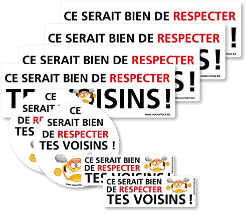 Lot de 8 Autocollants dissuasifs - Ce Serait Bien de Respecter tes voisins ! 8 Stickers à Coller en Cas de Troubles de voisinage. Autocollants Respecter Ses voisins -
