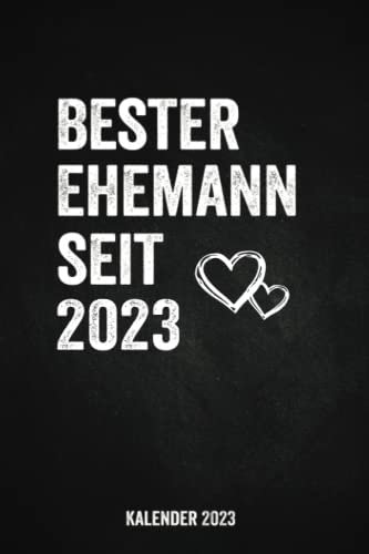 Kalender für den Besten Ehemann seit 2023: Taschenkalender für Männer I A5 I 160 Seiten I Klassisch & Elegant In Schwarz