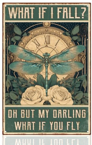 DOODLREAM Vintage Libelle Metall-Blechschild, inspirierende Wanddekoration | 20 x 30 cm Blechschild mit Spruch „What If I Fall What If You Fly“, Retro Wandkunst für Zuhause, Büro, Café und Bar