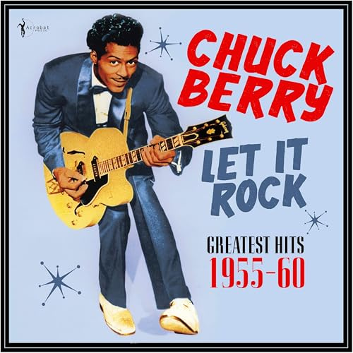 Chuck Berry - Let It Rock: Greatest Hits 1955-60