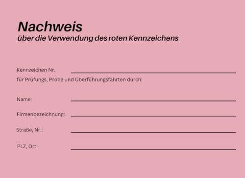 Nachweisheft rote Kennzeichen - Fahrtenbuch Händler Probefahrt - 50 Seiten DIN A5 quer