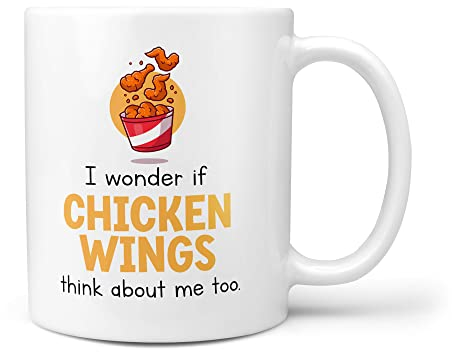 TeHe Gifts - I Wonder If Chicken Wings Think About Me Too 10oz Gift Mug Present for Him Her Love Chicken Wings