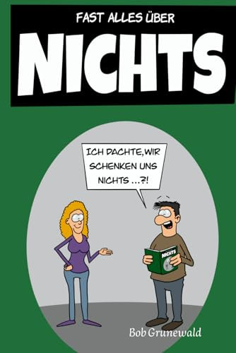 NICHTS: Fast alles über nichts