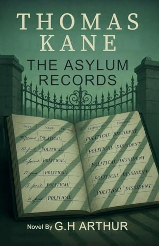 The Asylum Records (A Thomas Kane Investigation, Band 8)