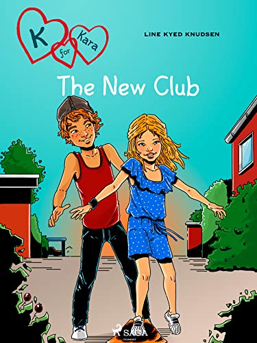 K for Kara 8 - The New Club (English Edition)