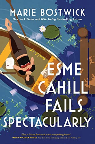 Esme Cahill Fails Spectacularly: A Novel – A Southern Family Saga Where Failure Leads to Second Chances and a Grandmother's Lost Story (English Edition)