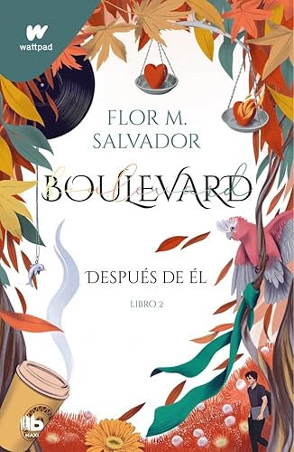 Boulevard. Libro 2: Después de él (edición revisada por la autora) (MAXI)
