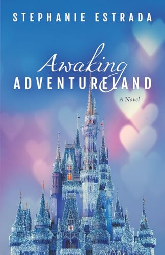 Awaking Adventureland: A Novel